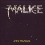 Malice - In The Beginning (1985) [2005]