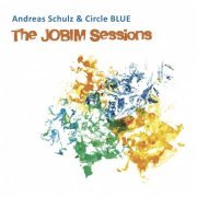 Andreas Schulz - The Jobim Sessions (2021)