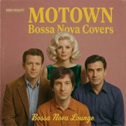 Bossa Nova Lounge - Motown Bossa Nova Covers (Motown Bossa Nova Version) (2026) Hi-Res
