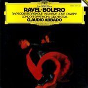 London Symphony Orchestra, Claudio Abbado - Ravel: Bolero / Rapsodie Espagnole (1986)