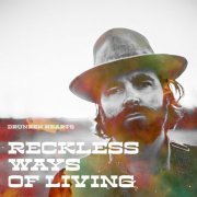 Drunken Hearts - Reckless Ways of Living (Bonus Instrumental Version) (2023)