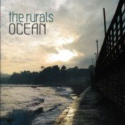 The Rurals - Ocean (2011)