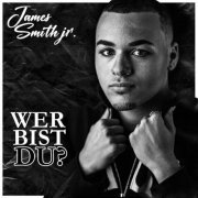 James Smith Jr. - WER BIST DU? (2023) Hi-Res