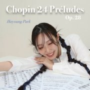 Hayoung Park - Chopin: 24 Preludes, Op. 28 (2026)