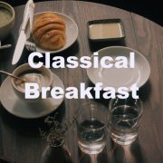VA - Classical Breakfast (2021)