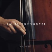 Max Leiß Trio - Swiss Encounter (2022)