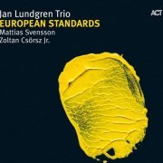 Jan Lundgren Trio - European Standards (2009)