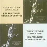 Ken Peplowski Quartet - When You Wish Upon A Star (2012) {2CD}