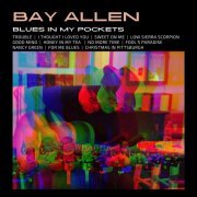 Bay Allen - Blues In My Pockets (2023) Hi Res