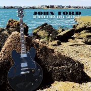 Ford John - Between A Rock And A Hard Place (2026) [Hi-Res]