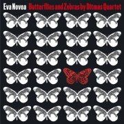 Eva Novoa & Ditmas Quartet - Butterflies and Zebras (2016)