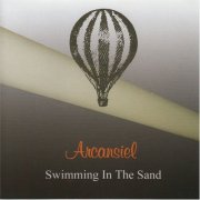 Arcansiel - Swimming In the Sand (the Best of 1988-2004) (2004)