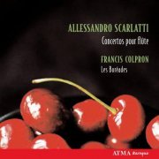 Francis Colpron, Les Boréades de Montréal - Scarlatti: Concertos Pour Flûte (2007) CD-Rip