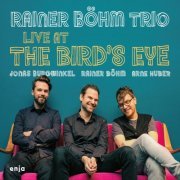 Rainer Böhm - Live at Birds Eye (2024)