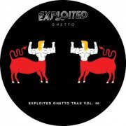 VA - Shir Khan Presents Exploited Ghetto Trax Vol. 06 (2020)