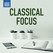 Various Artists - Classical Focus (2023)