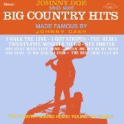 Johnny Doe - Johnny Doe Sings More Big Country Hits Made Famous by Johnny Cash (2021) [Hi-Res]