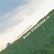 Riley Etheridge, Jr. - Things I Used To Know (2009) [Hi-Res]