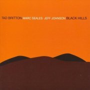 Tad Britton - Black Hills (2007)