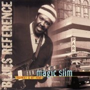 Magic Slim, The Teardrops - Highway Is My Home (Blues Reference (recorded in France 1978)) (1978)