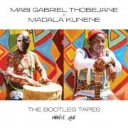 Mabi Gabriel Thobejane and Madala Kunene - The Bootleg Tapes (2020) [Hi-Res]