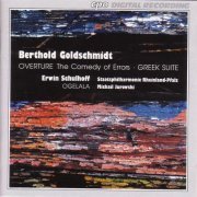 Michail Jurowski - Schulhoff: Ogelala / Goldschmidt: Greek Suite, Comedy of Errors Overture (1995)