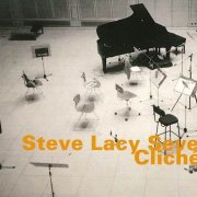 Steve Lacy Seven - Cliches (1983)