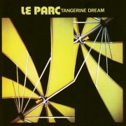 Tangerine Dream - Le Parc (1985) {2012 Remastered}