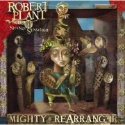 Robert Plant And The Strange Sensation - Mighty Rearranger (2005) [Vinyl]