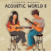 VA - Putumayo Discovery Presents Acoustic World 5 [24bit/44.1kHz] (2023) lossless