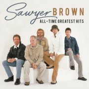 Sawyer Brown - All-Time Greatest Hits (2017)