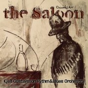 Kjell Gustavsson Rhythm & Blues Orchestra - Down at the Saloon (2019)