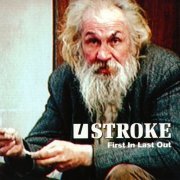 Stroke - First In Last Out (1999)