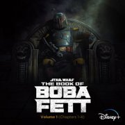 Joseph Shirley, Ludwig Goransson - The Book of Boba Fett: Vol. 1 (Chapters 1-4) (2022)