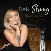 Dani Strong - Undefined (2020)