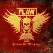 Flaw - Vol IV Because of the Brave (2019)