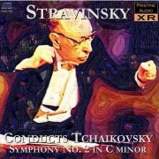 Igor Stravinsky - Tchaikovsky: Symphony No. 2 (1953) [2007]