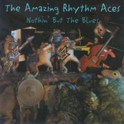 The Amazing Rhythm Aces - Nothin' But The Blues (2004)