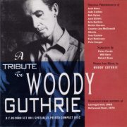 VA - A Tribute To Woody Guthrie (Reissue) (1972/1989)