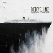 Goodbye, Kings - Transatlantic//Transiberian (2025) [Hi-Res]