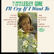 Lesley Gore - I'll Cry If I Want To (Reissue) (1963/2016)