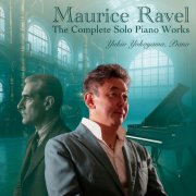 Yukio Yokoyam - Ravel: The Complete Solo Piano Works (2025) [Hi-Res]