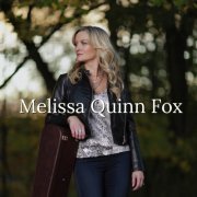 Melissa Quinn Fox - Melissa Quinn Fox (2022)