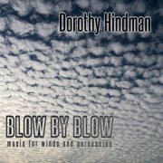 Dorothy Hindman - Blow by Blow (2020)