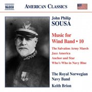 Keith Brion - Sousa: Music for Wind Band, Vol. 10 (2011)