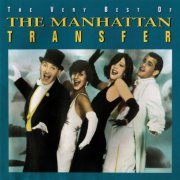 The Manhattan Transfer - The Very Best Of The Manhattan Transfer (1994) CD-Rip