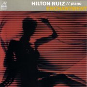 Hilton Ruiz - Enchantment (2006)