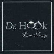 Dr. Hook - Love Songs (1999)