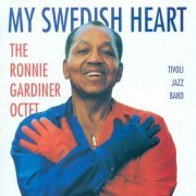 The Ronnie Gardiner Octet - My Swedish Heart (2011) flac