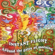 Instant Flight - Around the Gates of Morning (2013)